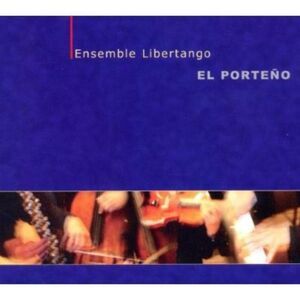 Ensemble Libertango - El Porteno  CD